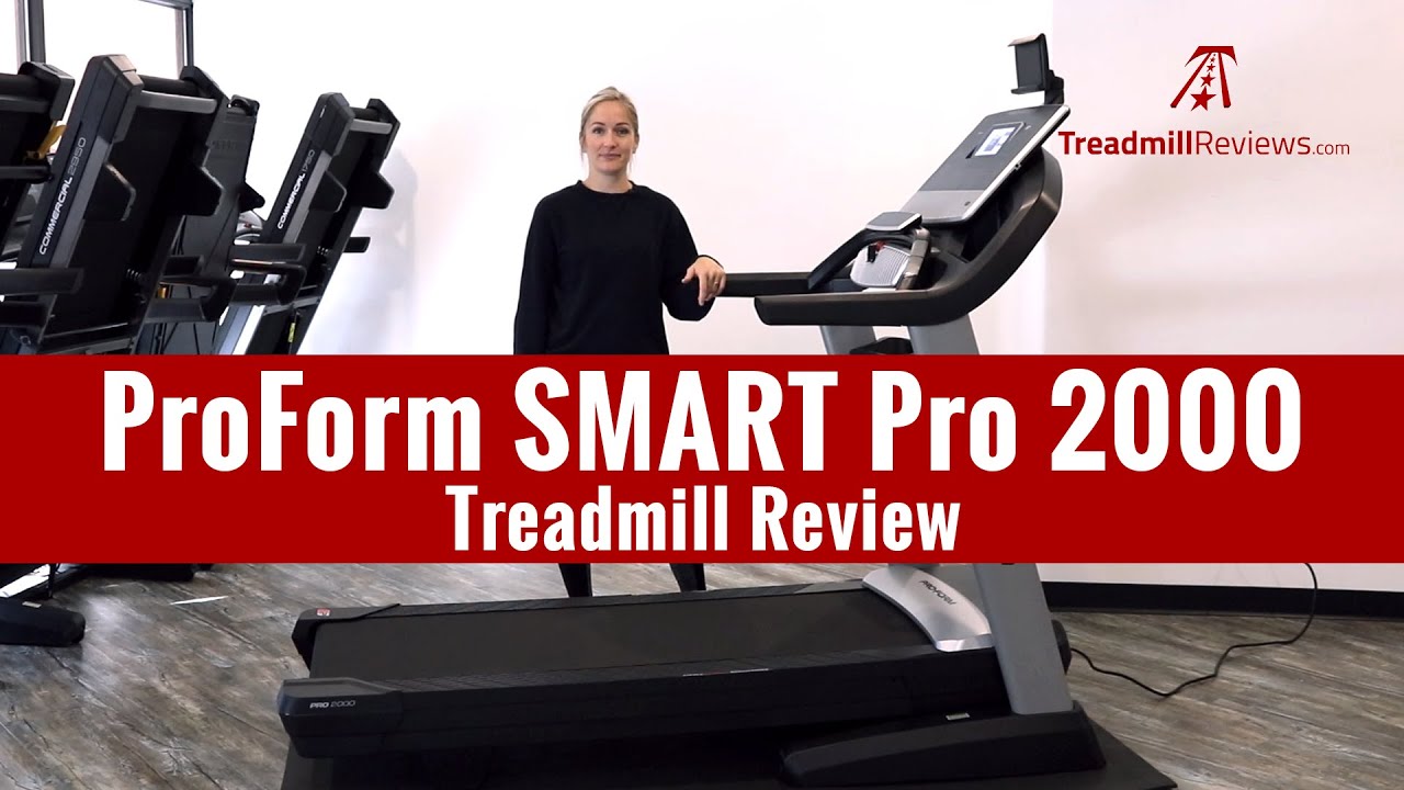 ProForm SMART Pro 2000 Treadmill Review (2019 Model)