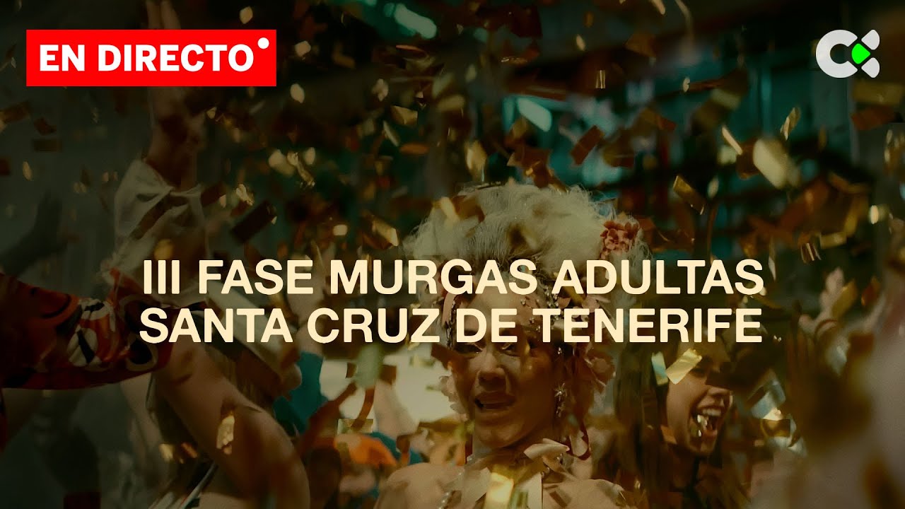 3ª Fase Murgas adultas Carnaval S/C de Tenerife | 2026