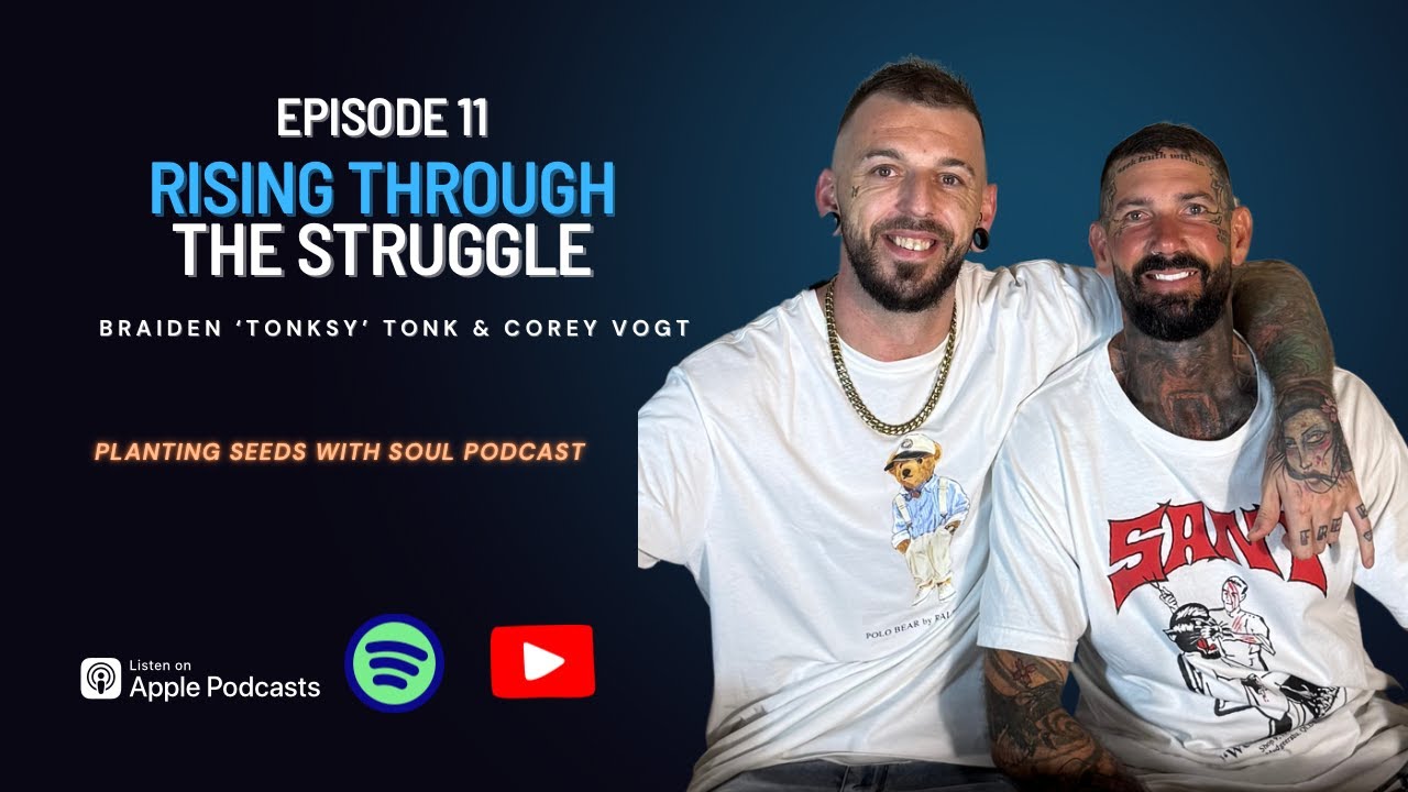Episode 11: Braiden “Tonksy” Tonks – Rising Through the Struggle