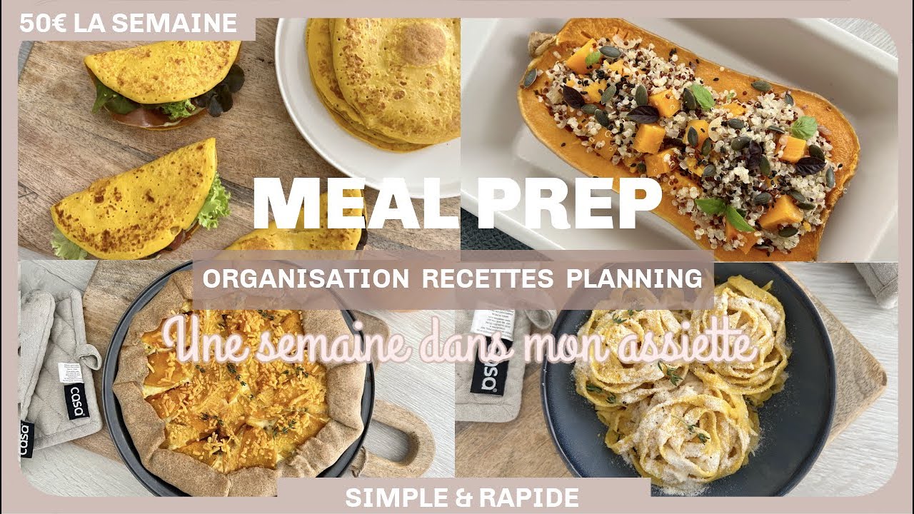 MEAL PREP D’AUTOMNE 50€ la semaine | Organisation & petit Budget  | Une semaine dans mon assiette ✨