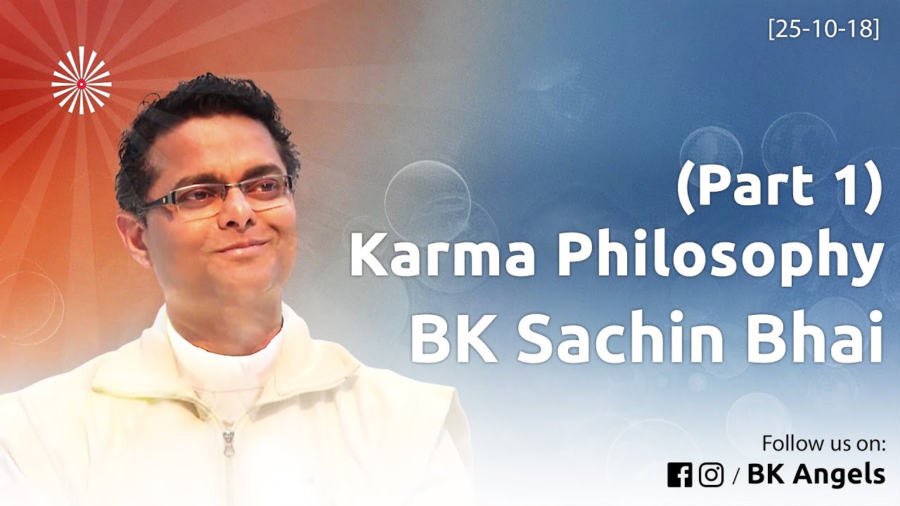 [Part 1] Karm Gati Ke 12 Guhytam Sutra- Karma Philosophy | Bk Sachin Bhai classes #bkangels