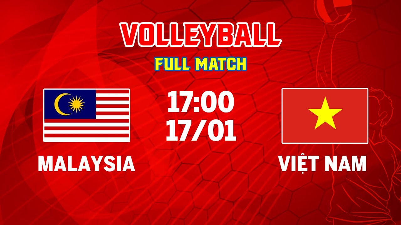 🔴 Malaysia vs Việt Nam | Woman's Volleyball | Sức trẻ đối đầu bản lĩnh thi đấu