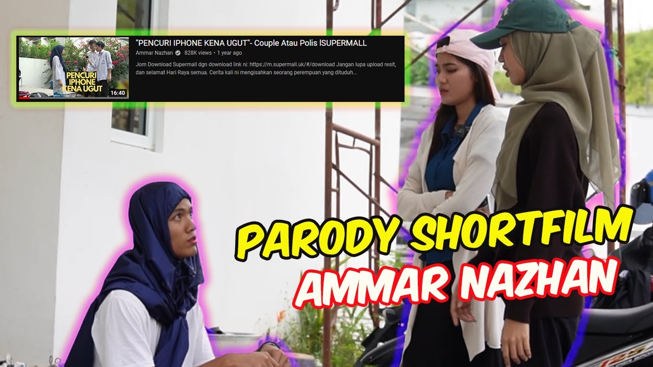 PARODY SHORT FILM AMMAR NAZHAN !! - LAKONAN MANTAP !
