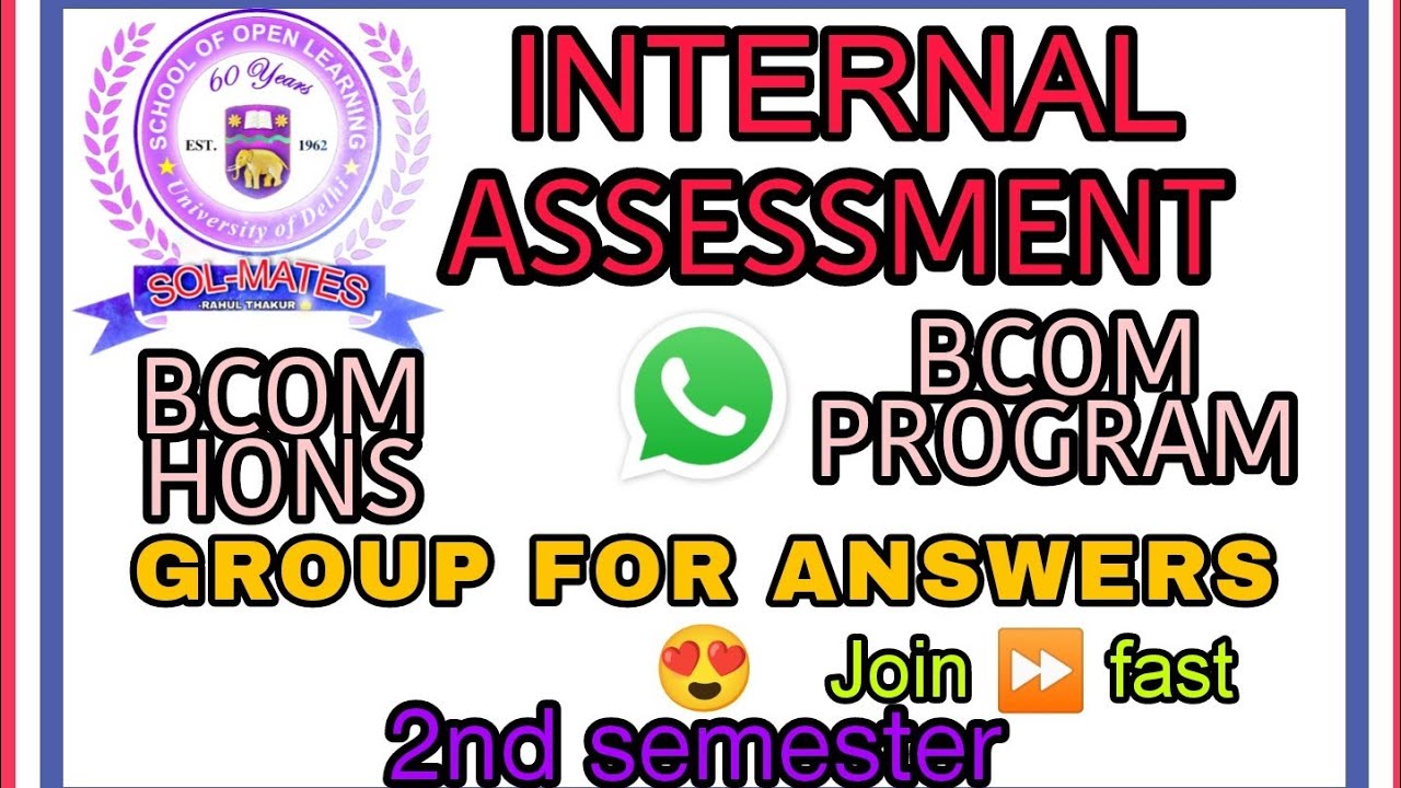 Internal assessment WhatsApp group Sol ❤️ bcom hons/program #sol #assessment by solmates