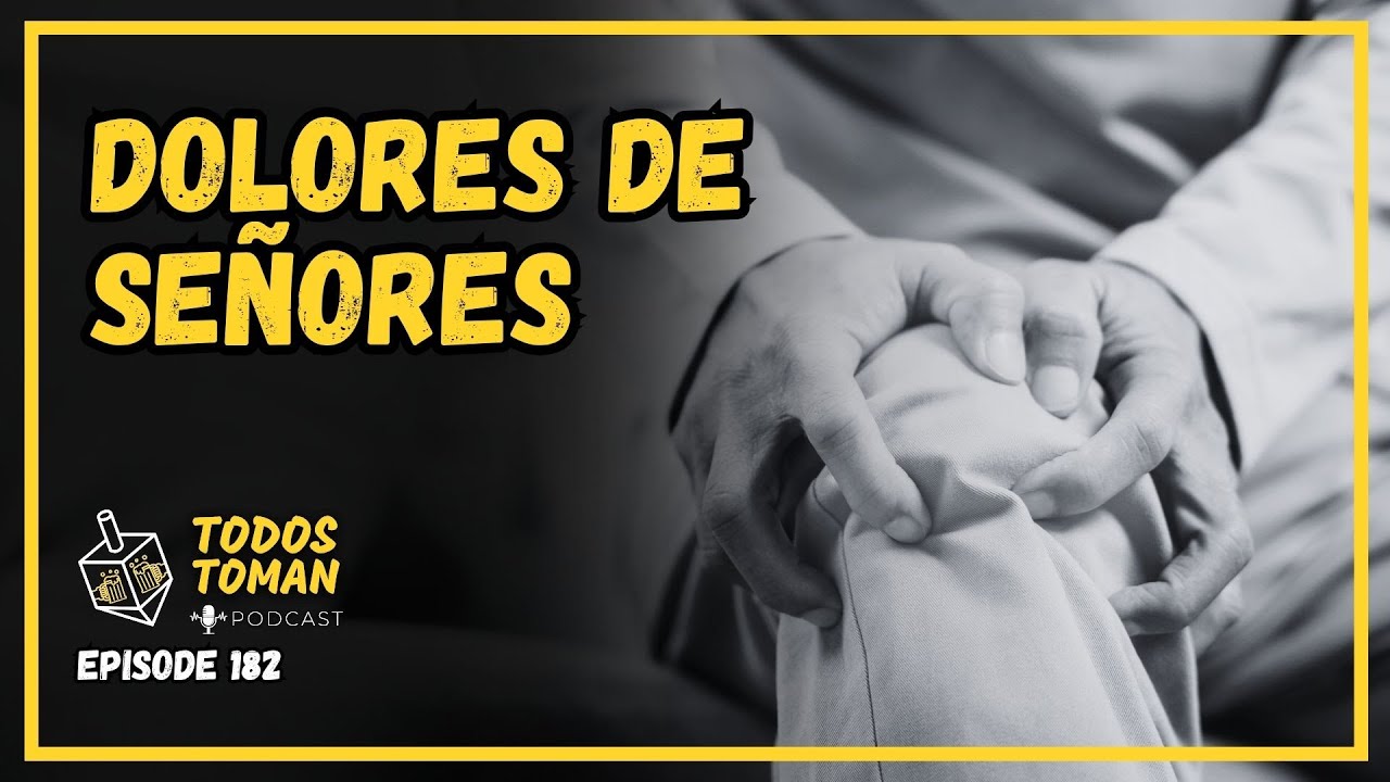 Dolores De Señores - Episode 182 - Todos Toman Podcast