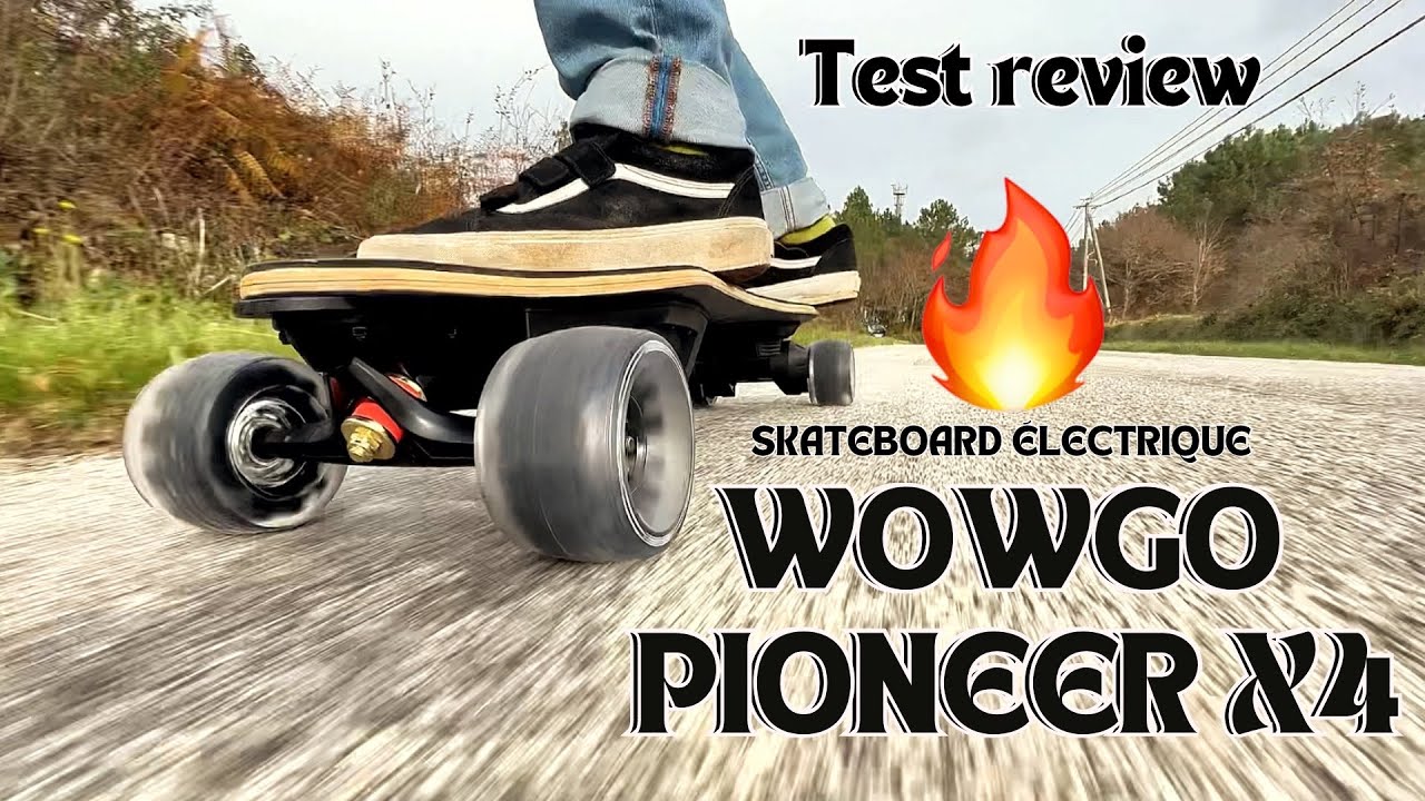 #70 - WOWGO PIONEER X4 skateboard électrique puissant