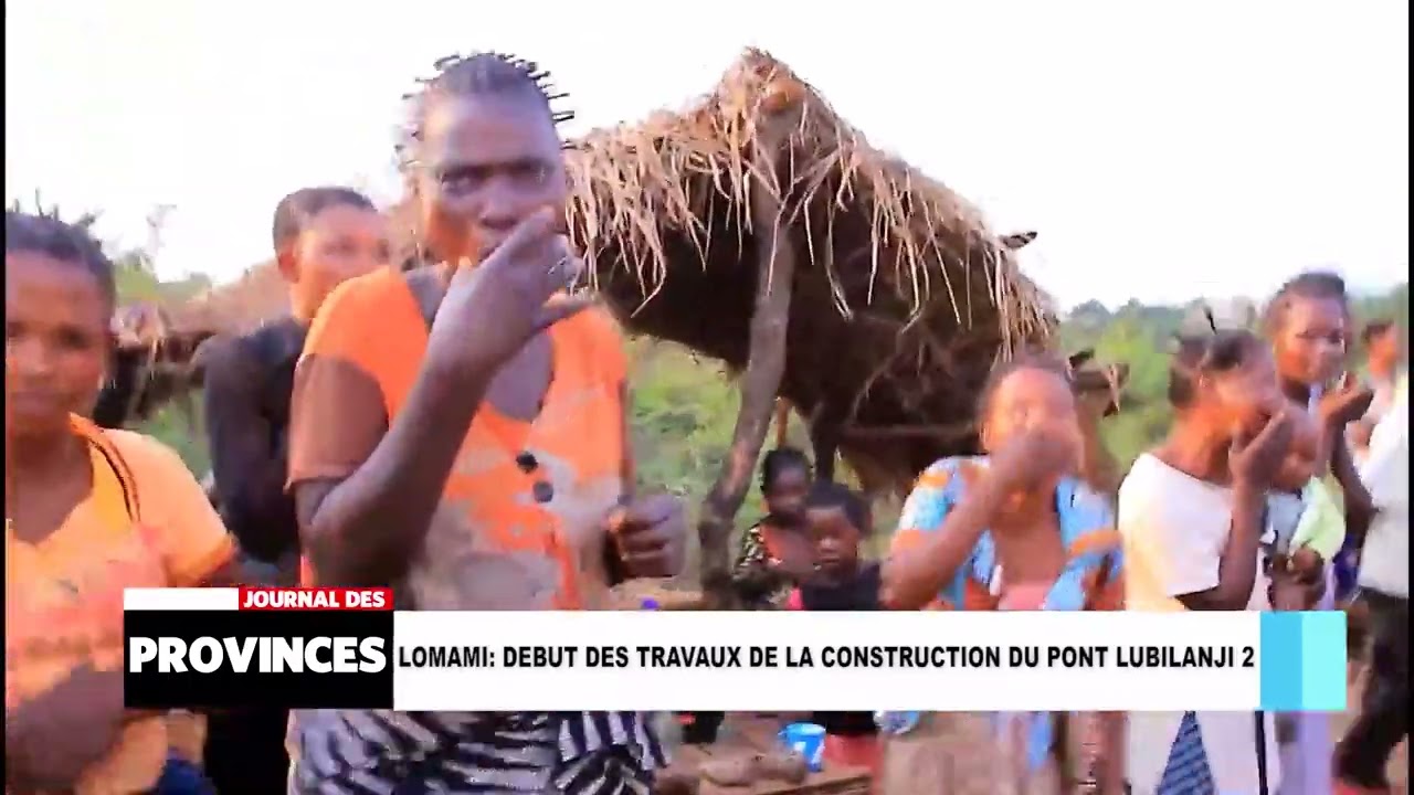 LOMAMI : début des travaux de la construction du pont LUBILANJI