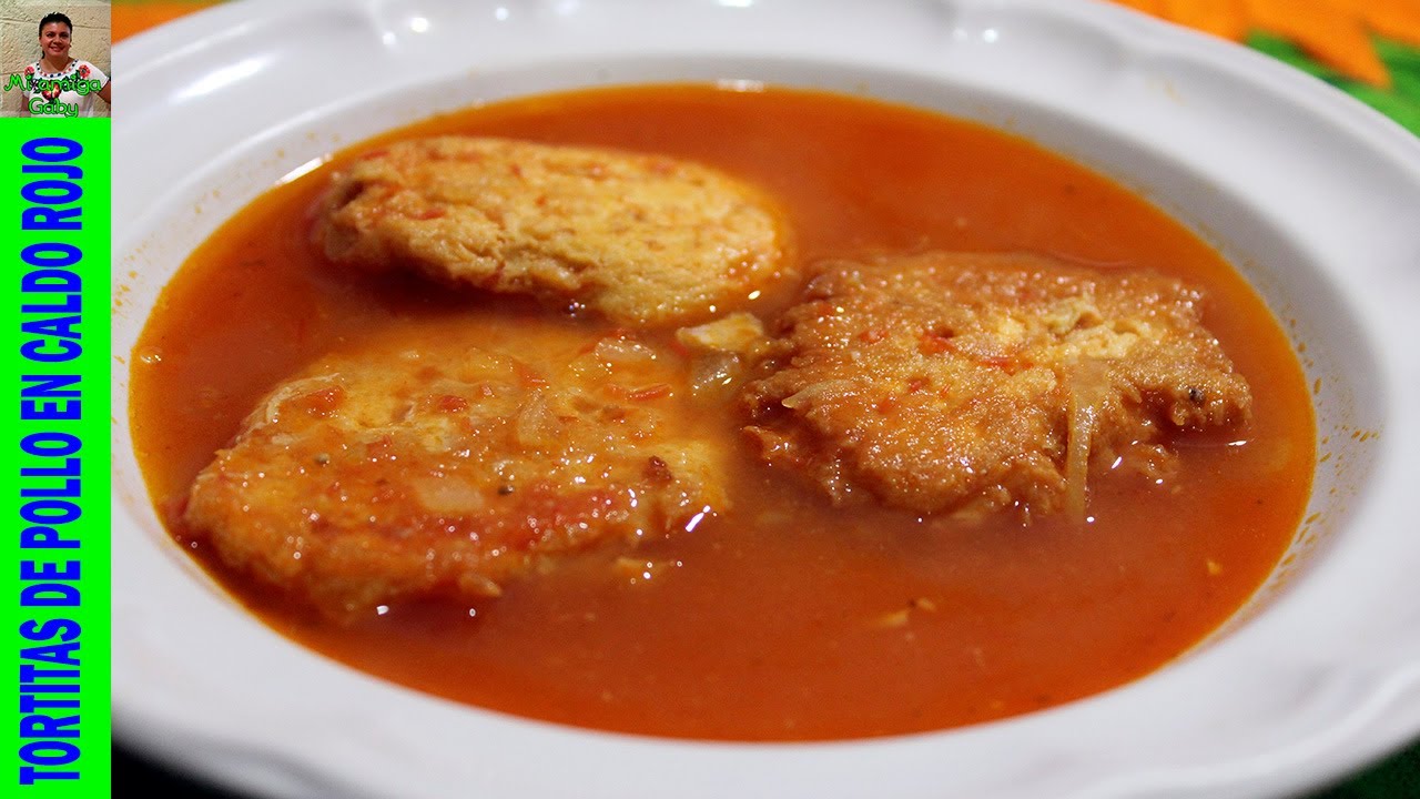 Cómo hacer unas sabrosas tortitas de pollo en caldo rojo- Receta con el amor de mamá/ Mi amiga Gaby