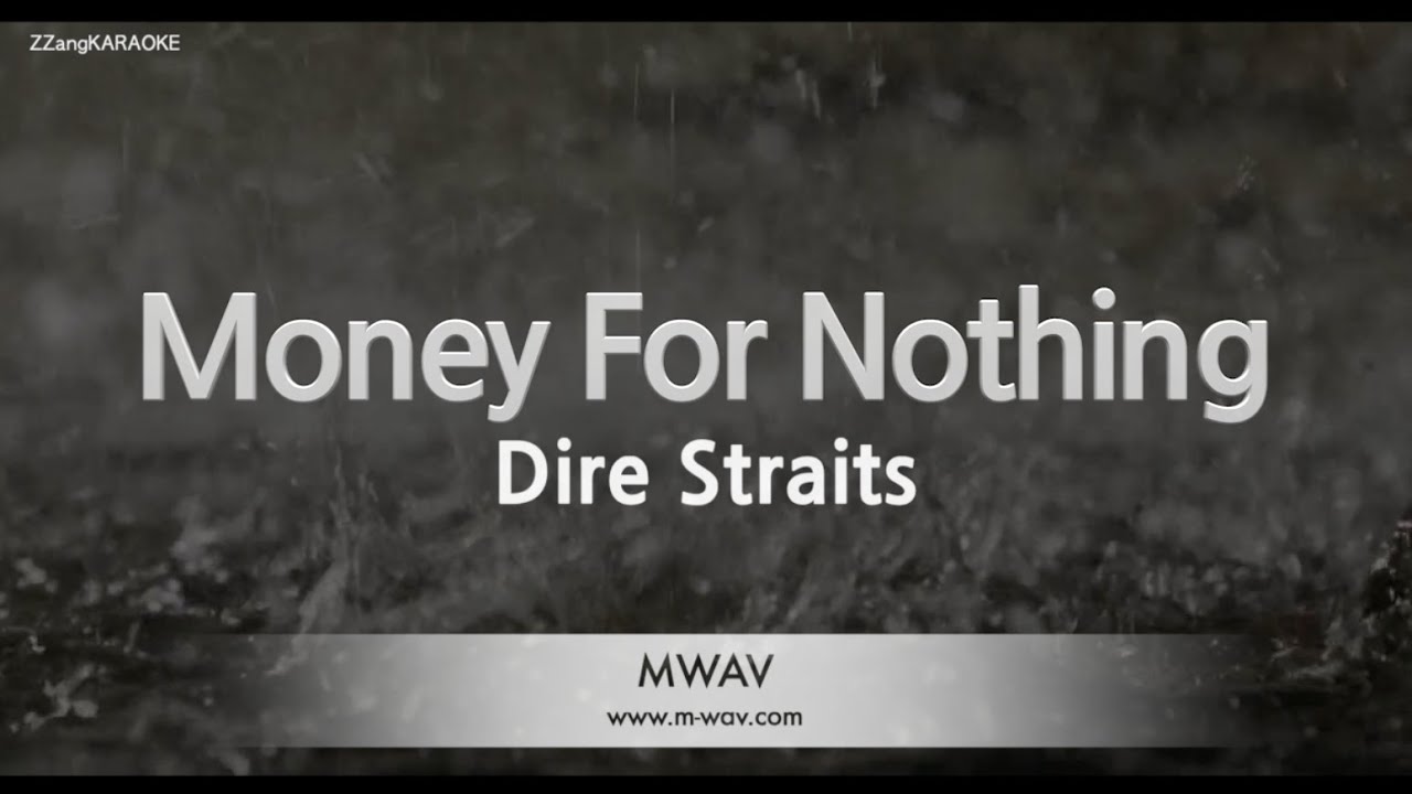 Dire Straits - Money For Nothing (Melody) (Karaoke Version)