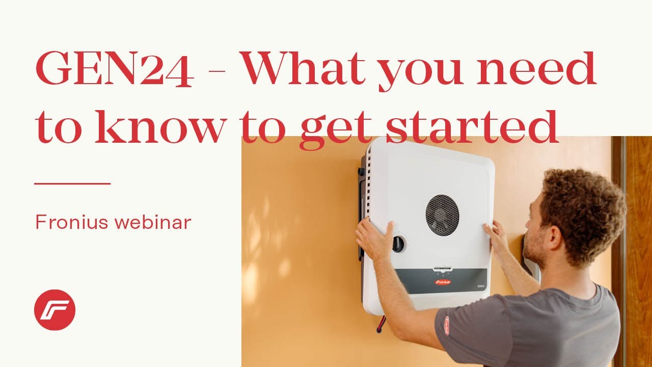 Webinar: Fronius GEN24 - What you need to know to get started