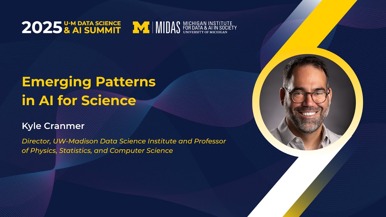 Emerging Patterns in AI for Science | Kyle Cranmer | 2025