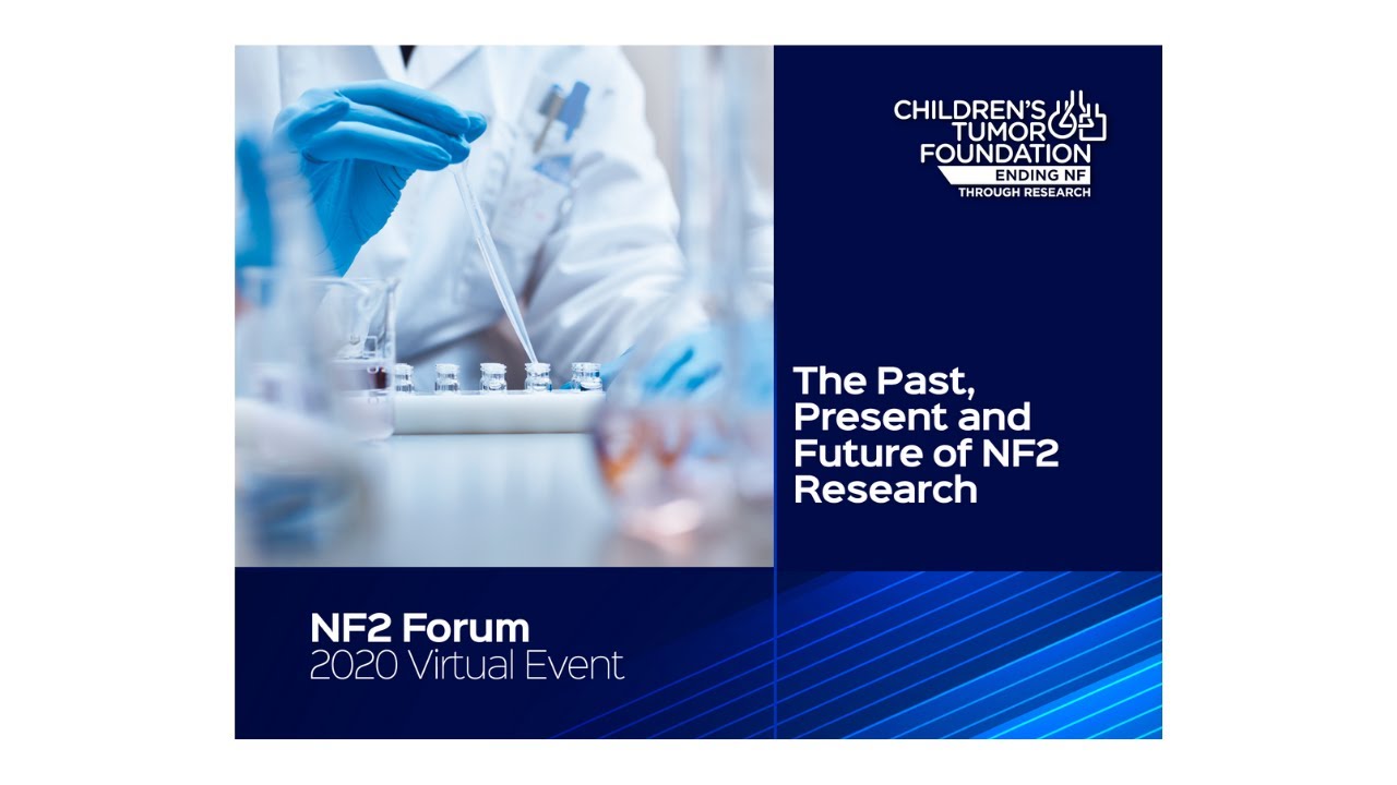 NF2 Forum 2020 - Children's Tumor Foundation