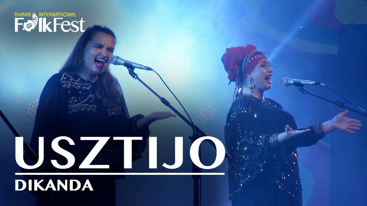 Usztijo by Dikanda | Dhaka International FolkFest 2018