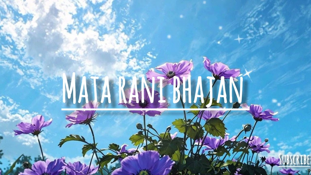 Mata rani bhajan 