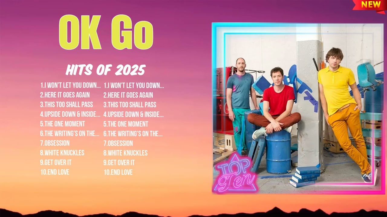 OK Go Hottest Hits 2025 ~ Must-Listen Tracks ~ Trending Music of the Year