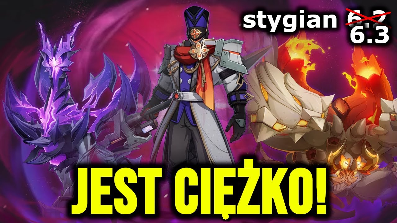 Omówienie najtrudniejszego trybu 6.3 | Jak przejść Stygian?