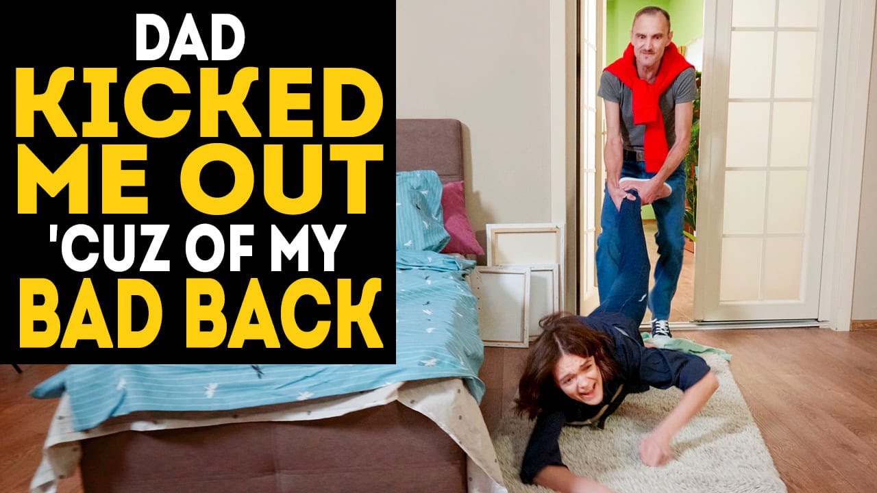 My dad kicked me out 'cause of my bad back | 3 stories