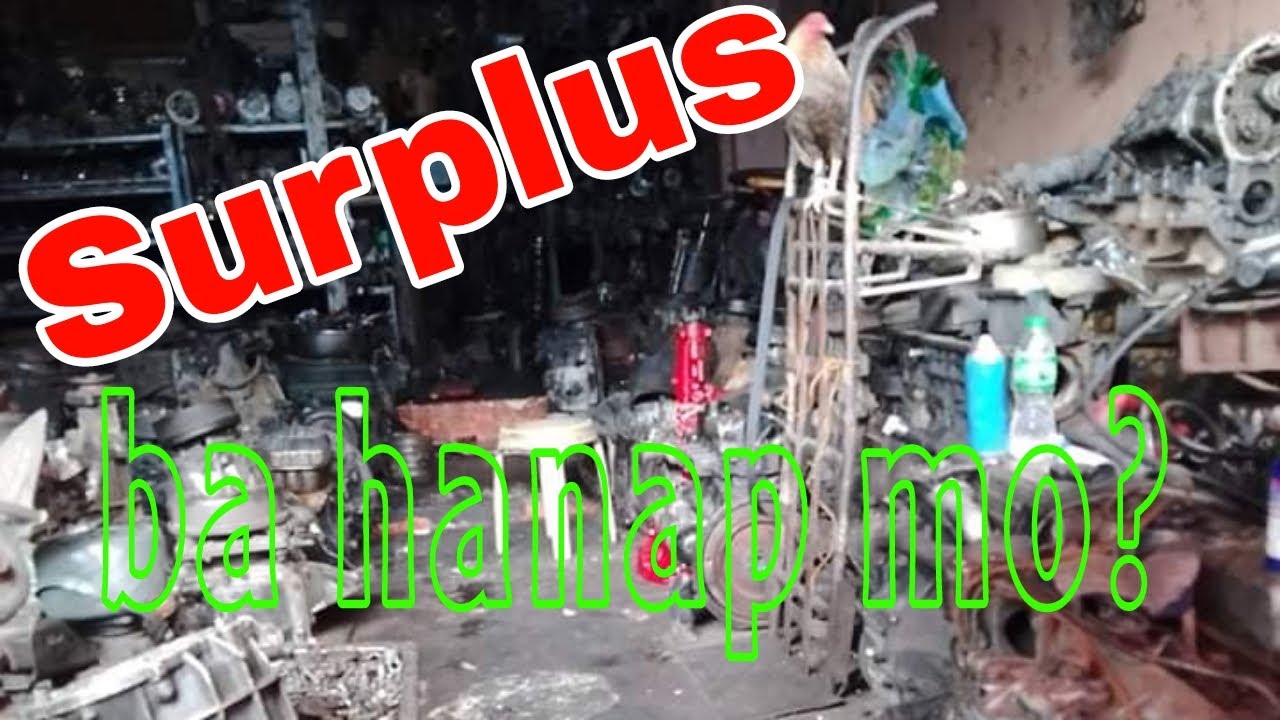 SAAN MAKIKITA ANG MGA SURPLUS PARTS