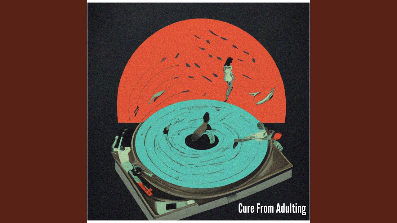 Cure From Adulting