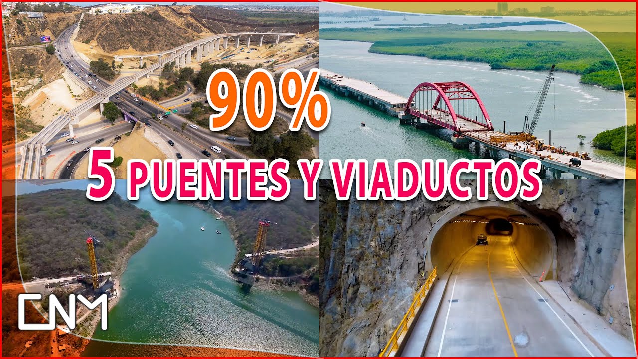 A punto de inaugurarse 5  de obras, Viaducto de Tijuana, Puente Nichupté, Puente Rizo de Oro y más
