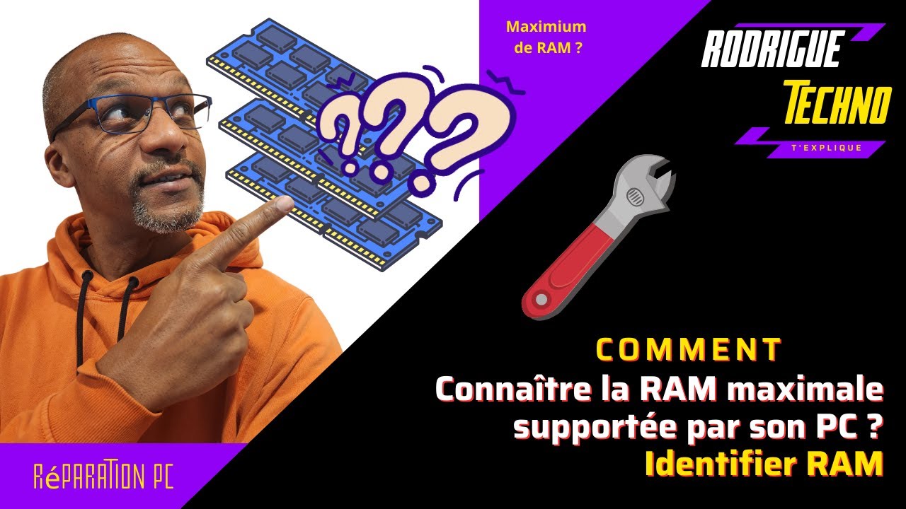 Comment savoir la RAM maximale que peux supporter un PC