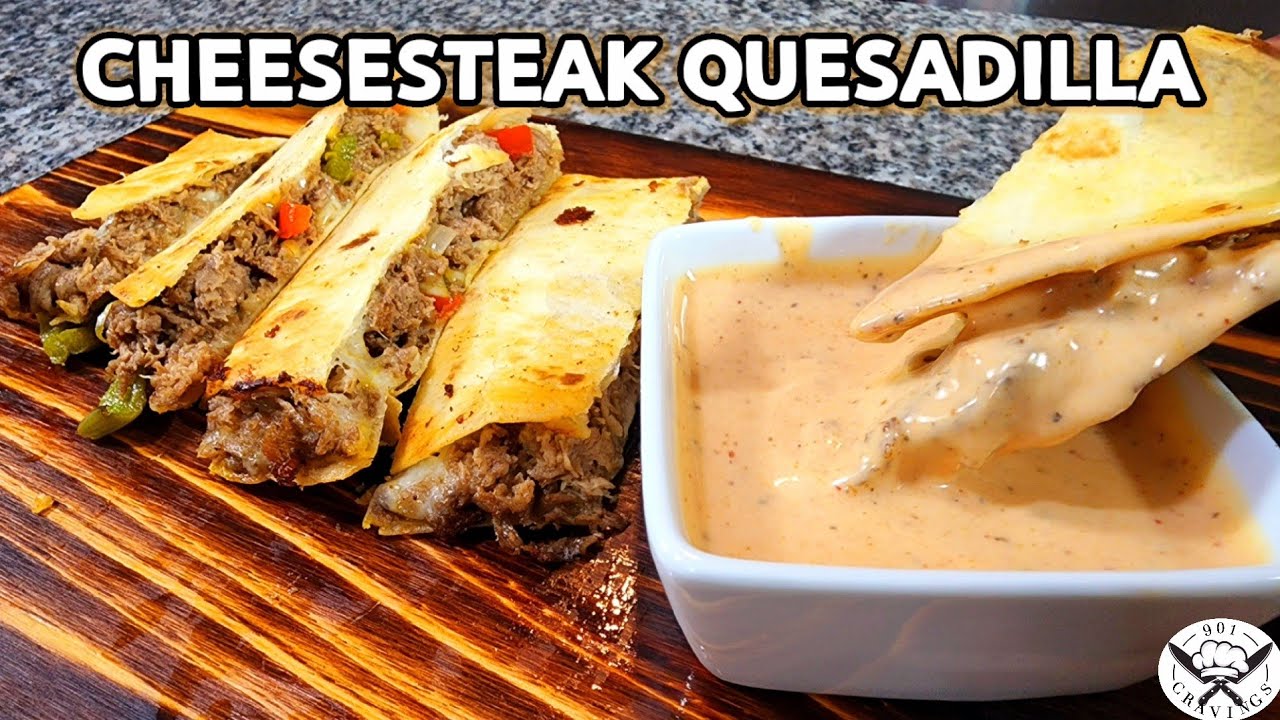 Making A Philly Cheesesteak Quesadilla | 901 Cravings
