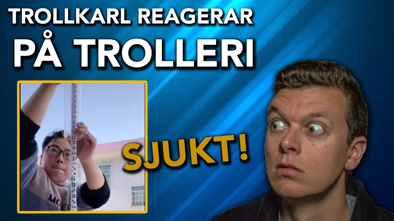 REAGERAR PÅ TROLLERI - F*N VAD SJUKT!