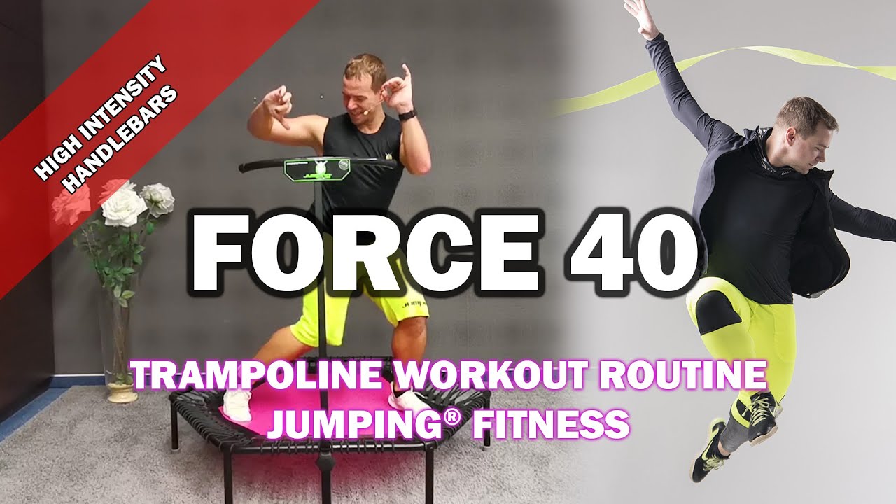 Force 40 (Extended) - Jumping® Fitness [HIGH INTENSITY]