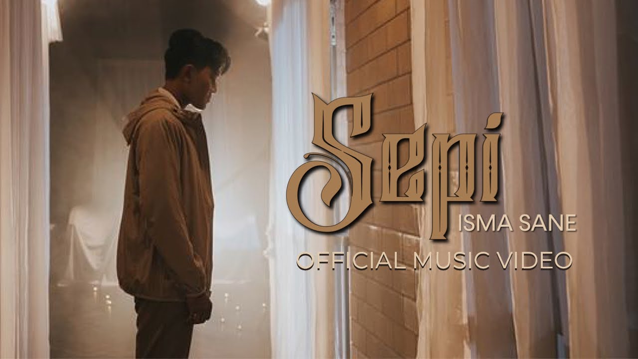 Isma Sane - Sepi (Official Music Video)