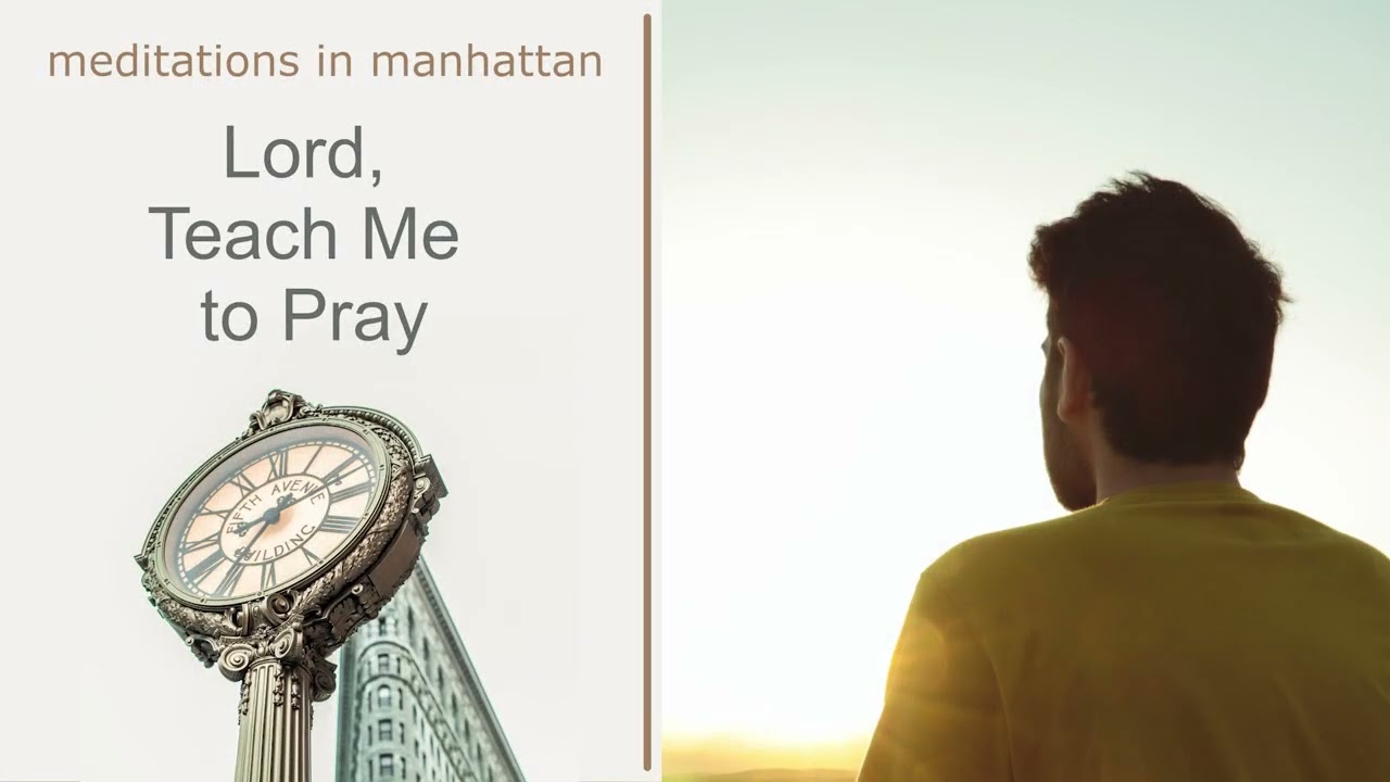 Prayer Reflections on How to Improve Your Prayer