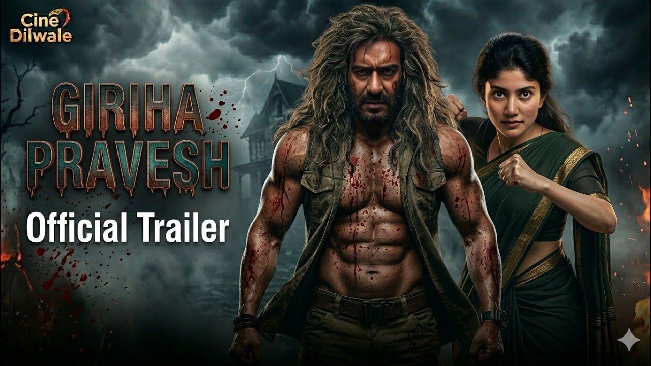 Giriha Pravesh Official Trailer | Ajay Devgn | Sai Pallavi | Rohit Jugraj | New Horror Movie 2026