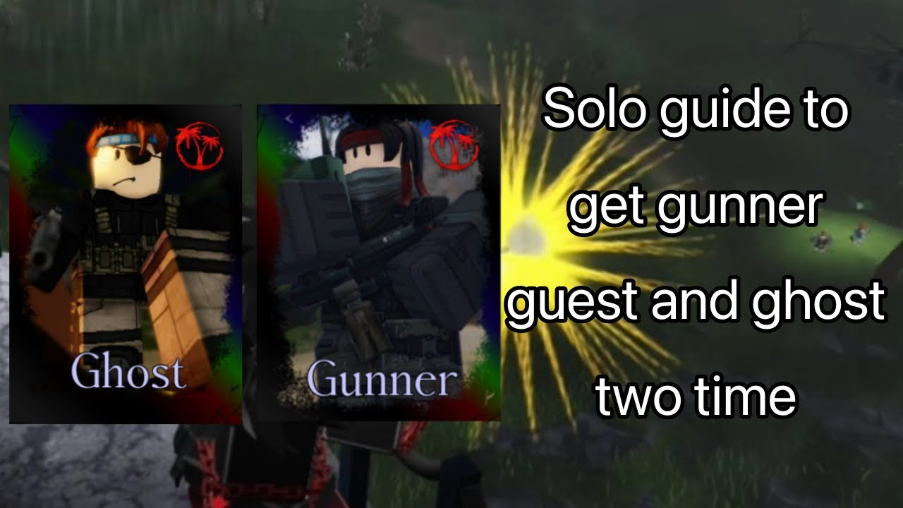 (OUTDATED) Isle - Solo guide to get gunner guest and ghost two time