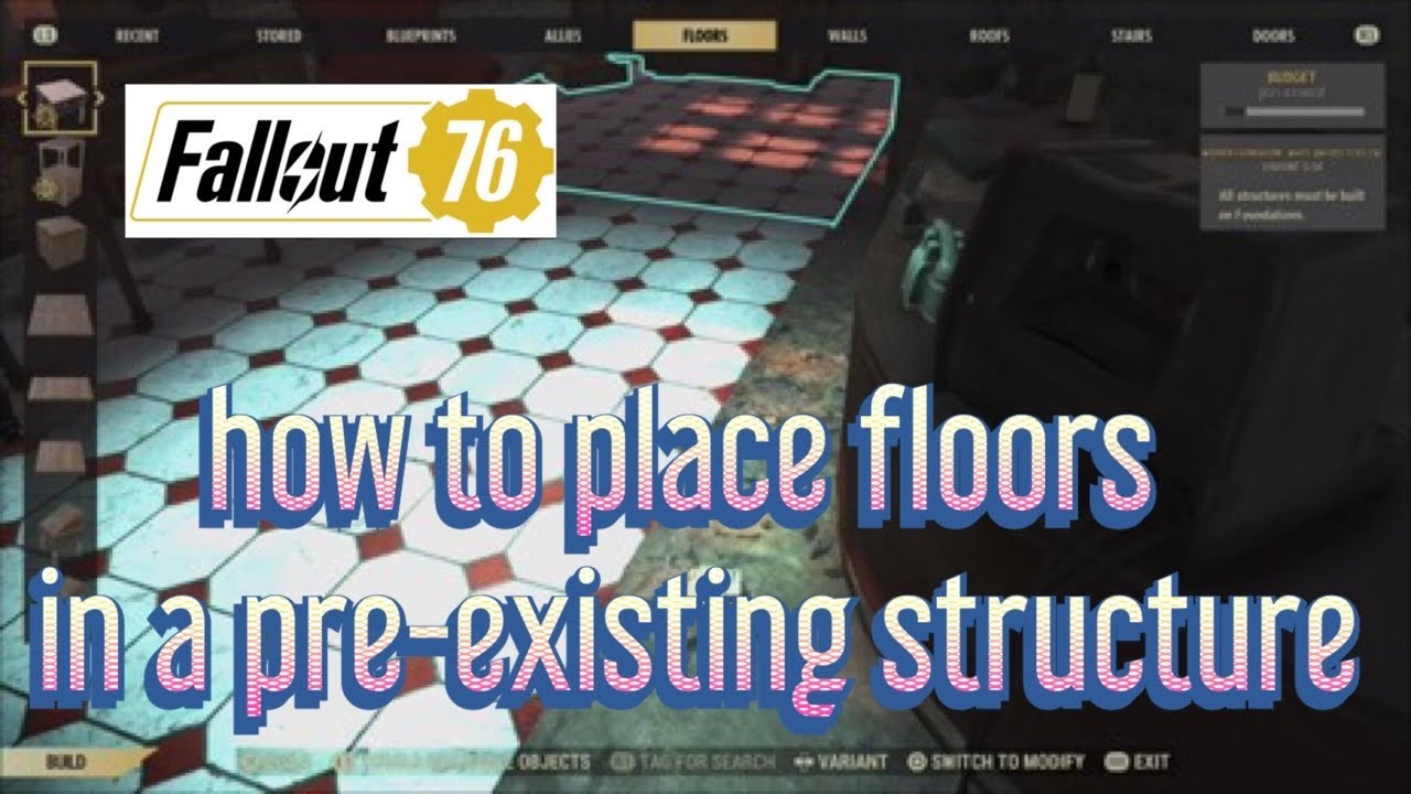 Fallout 76 how to place floors in a pre-existing structure