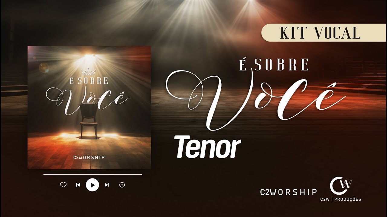 KIT DE VOZ | &Eacute; sobre voc&ecirc; | TENOR