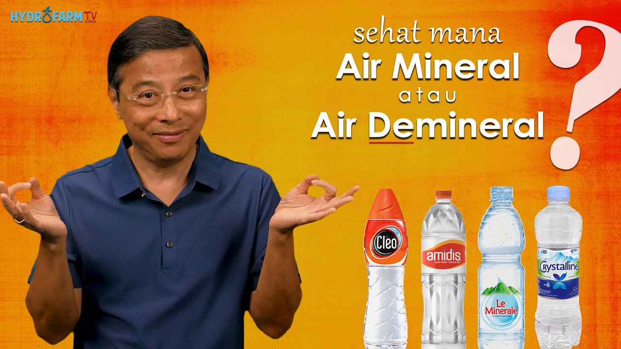 Sehat Mana, AIR MINERAL vs AIR DEMINERAL ??