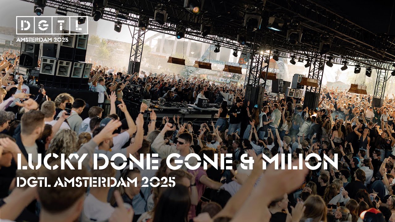LUCKY DONE GONE & MILION | FULL SET | DGTL AMSTERDAM 2025