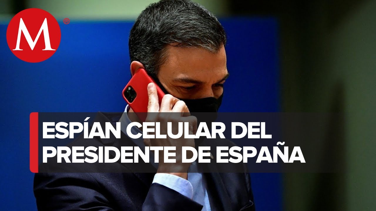 Espa&ntilde;a acusa espionaje con Pegasus a tel&eacute;fonos de S&aacute;nchez y ministra de Defensa
