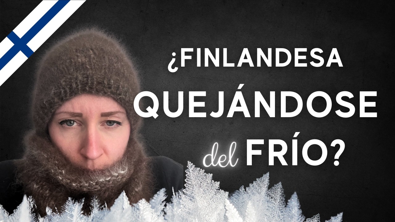 Siendo finlandesa🇫🇮, ¿tengo derecho a quejarme del frío? 🥶