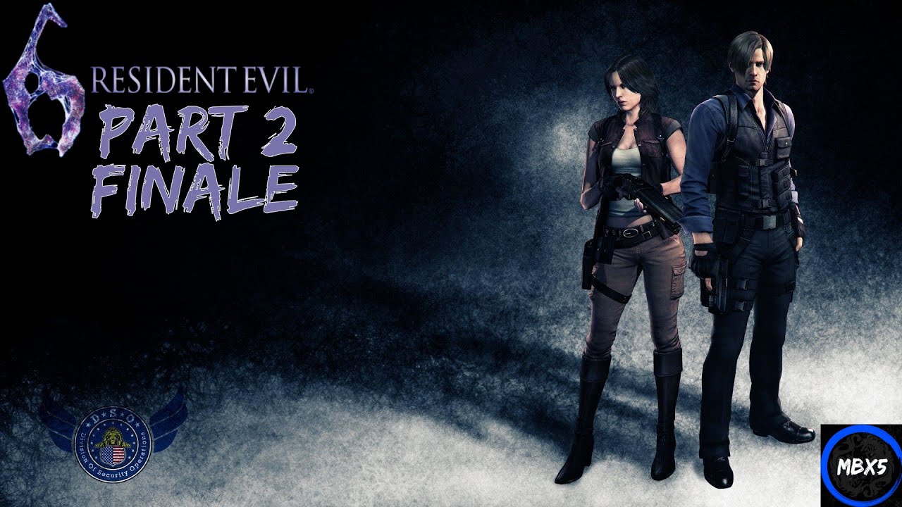 Resident Evil 6 | PART 2 FINALE - Leon | Logic...