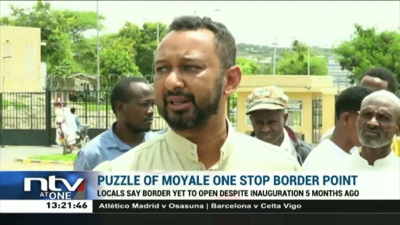 Moyale border post yet to open despite its inauguration 5 months ago