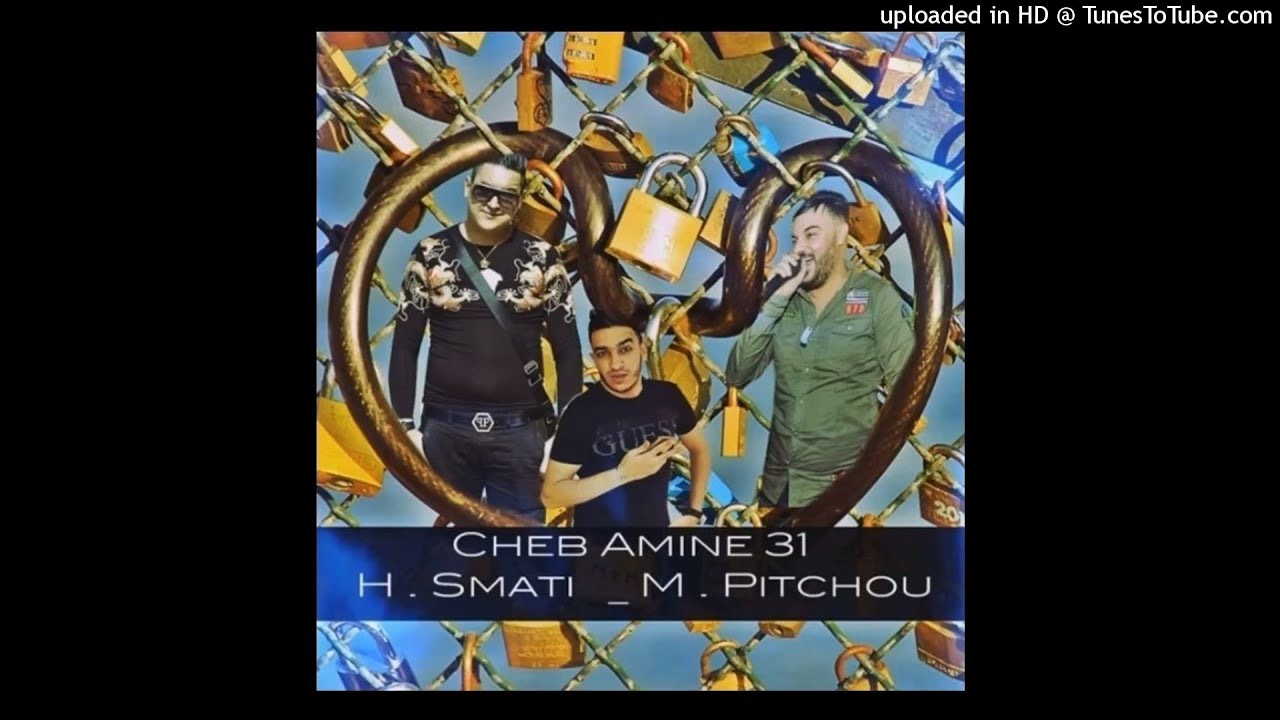 Cheb Amine 31 ( Daretli Cadena - دارتلي كادنة ) Avec Hichem Smati