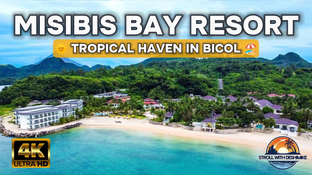 MISIBIS BAY Resort Tour I An Escape to PARADISE!