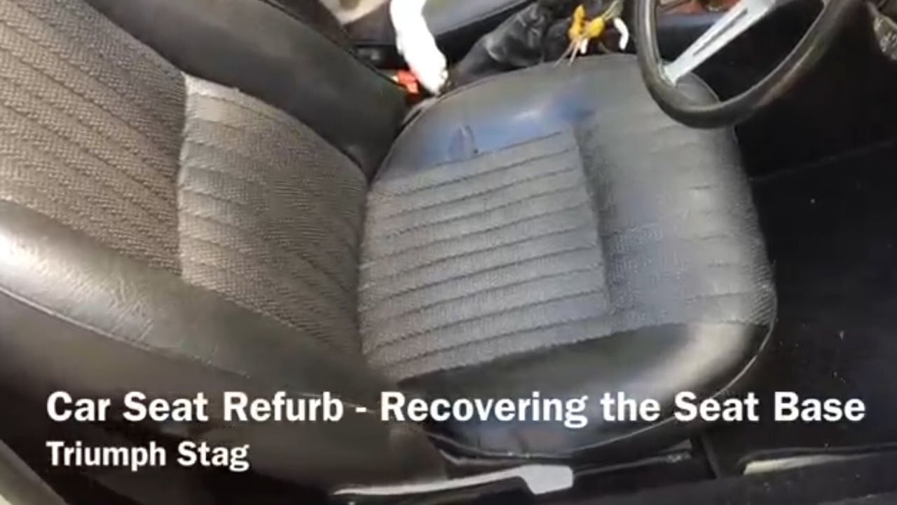 Car Seat Refurb - Recovering a Vinyl Seat - Triumph Stag