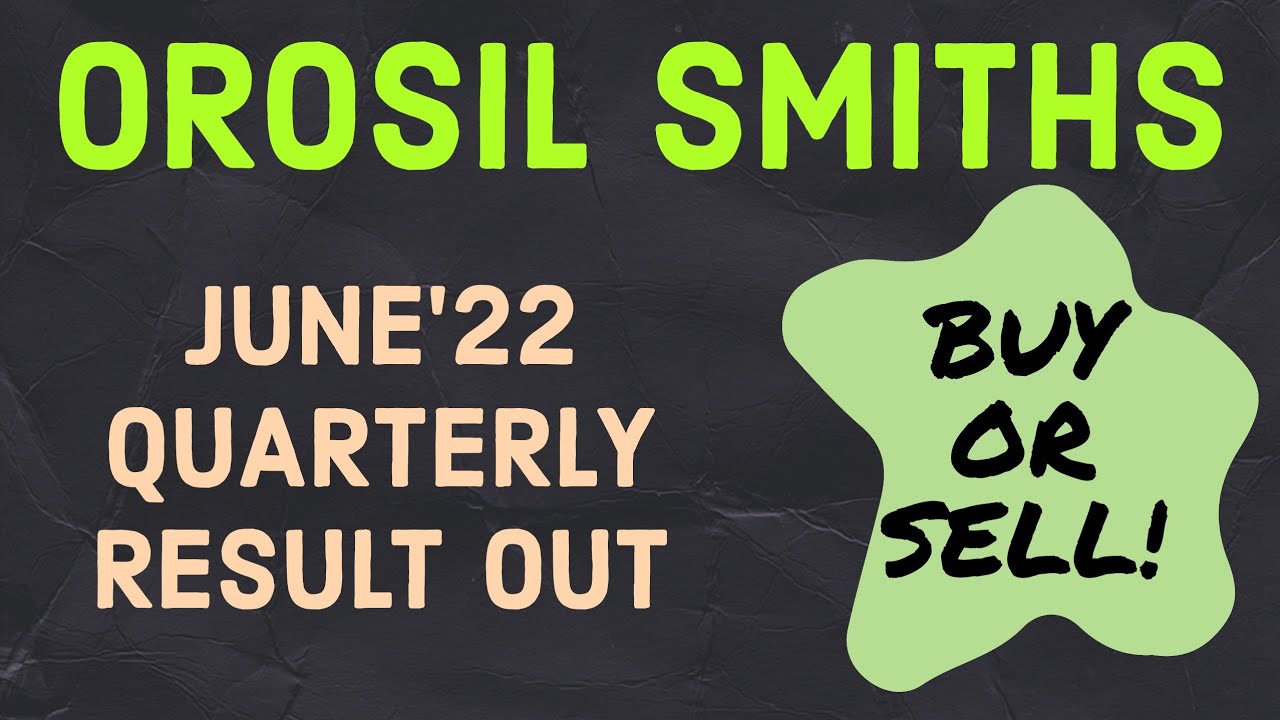 OROSIL SMITHS Q1 FY'23 result || Orosil Smiths latest news || Detailed analysis || Penny stock 5 Rs