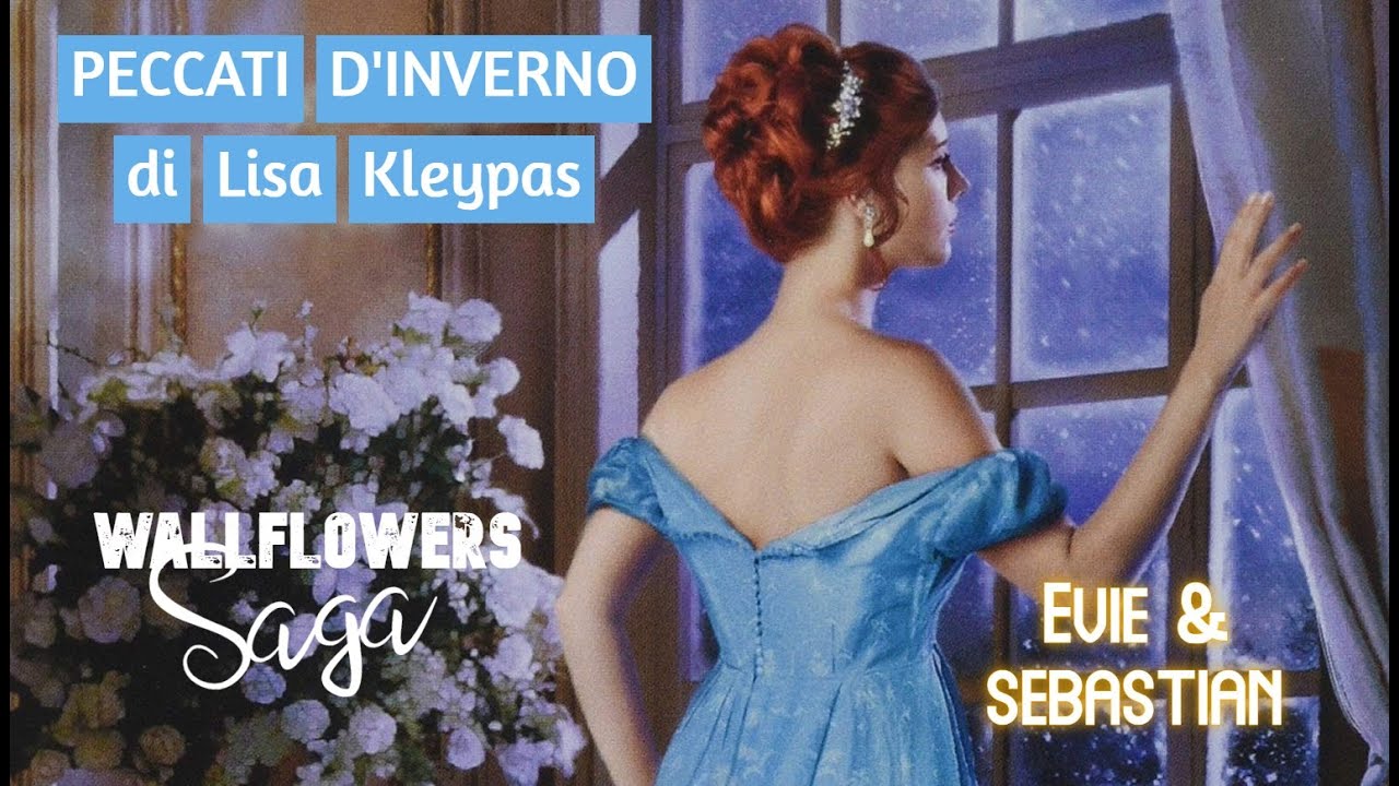 Peccati d'inverno di Lisa Kleypas, la narrazione della storia di Evie Jenner e Sebastian St Vincent!