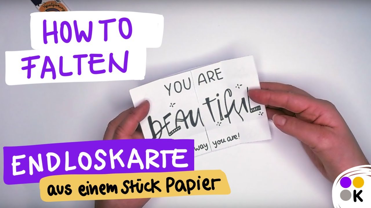 Endloskarte Anleitung Version aus einem Stück Papier_You are loved_Edition