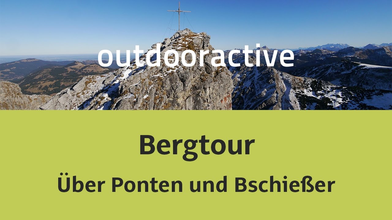 Bergtour im Allg&auml;u: &Uuml;ber Ponten und Bschie&szlig;er