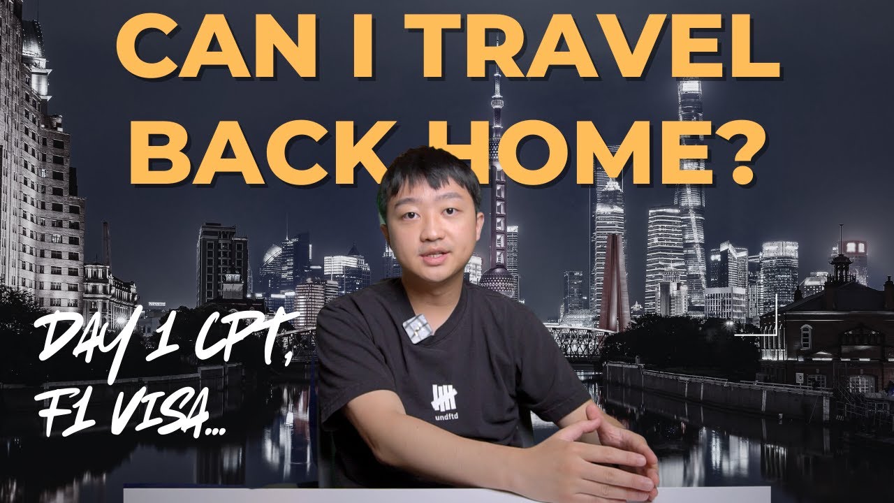 Day 1 CPT: Can I Travel Back to Home Country?