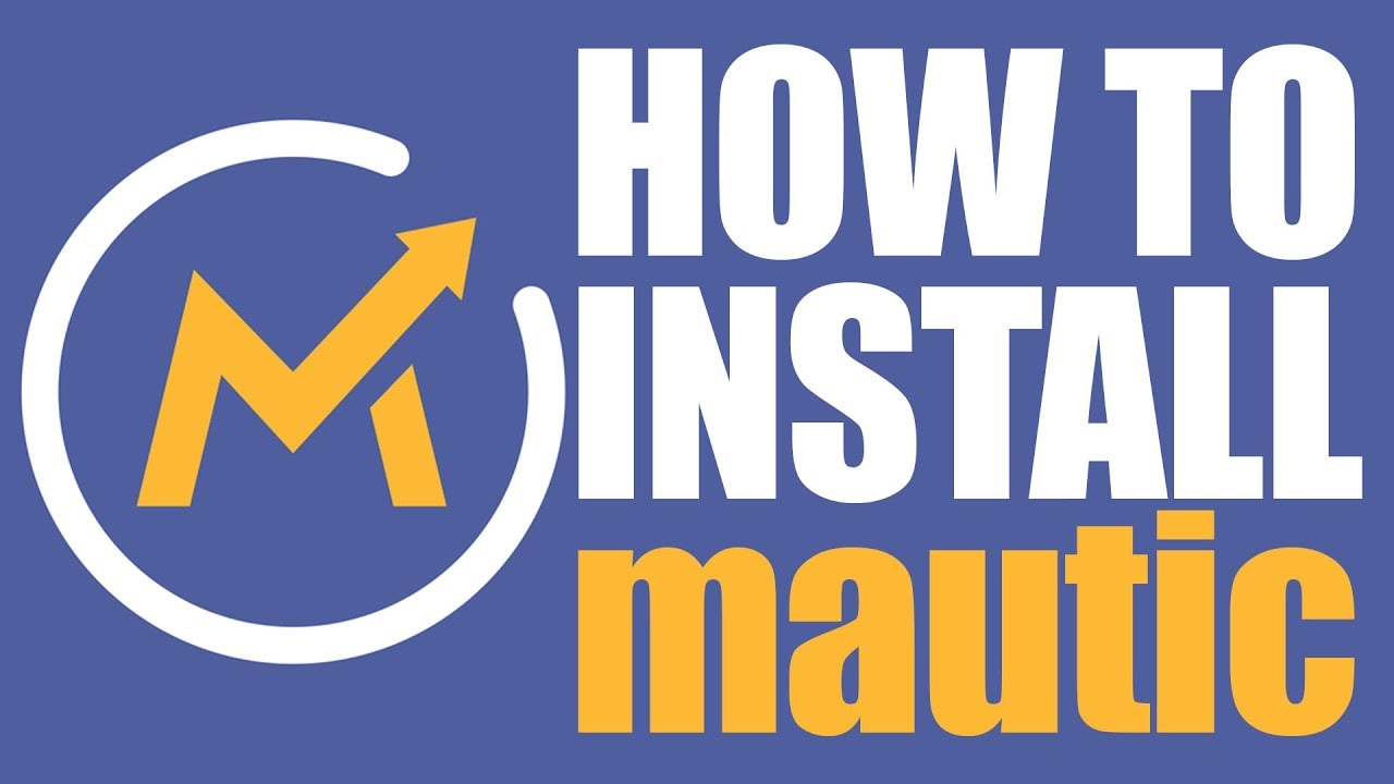 *UPDATE* 2019 How To Install Mautic And Find The Best HOSTING for Mautic