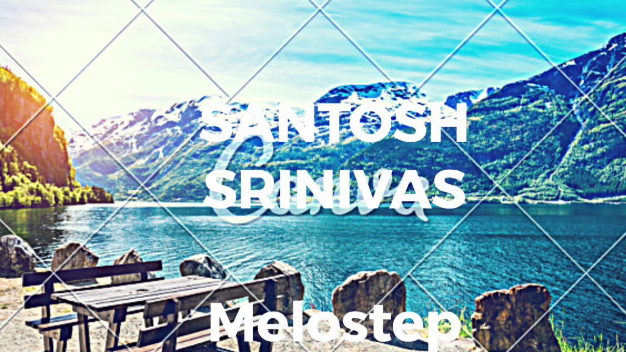 Melostep- Santosh Srinivas (official music audio)
